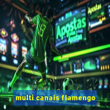 multi canais flamengo